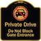 Signmission Designer Series-Private Drive Do Not Block Gate Entrance With No Car Symbol, 18" H, BG-1818-9783 A-DES-BG-1818-9783 - alternate 1